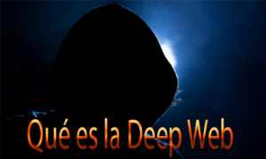 qué es la Deep Web de internet