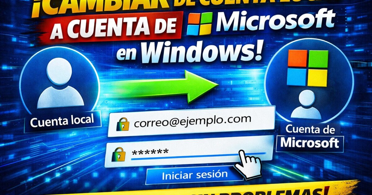 Cambiar de cuenta local a cuenta de Microsoft en Windows